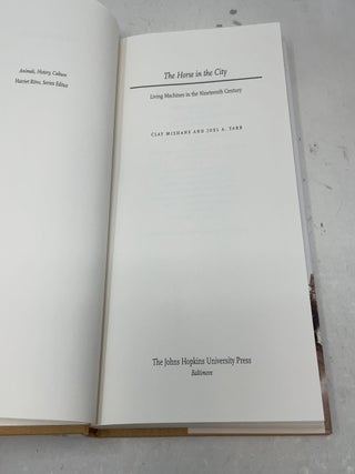 The Horse in the City: Living Machines in the Nineteenth Century (Animals, History, Culture)