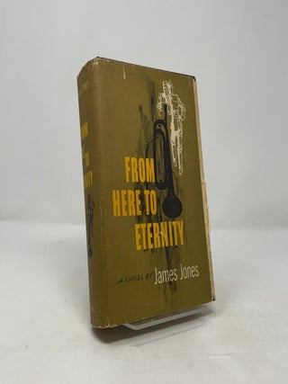 Item #405999 From Here to Eternity. James Jones