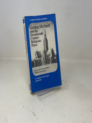 George Herbert and the Seventeenth-Century Religious Poets: Authoritative Texts Criticism