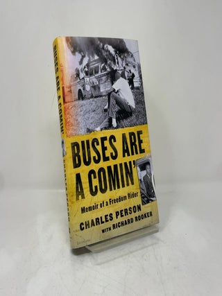 Buses Are a Comin': Memoir of a Freedom Rider