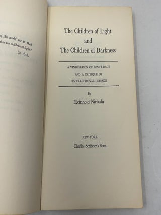 The Children of Light and the Children of Darkness: A Vindication of Democracy and a Critique of Its Traditional Defense