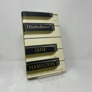 Item #406199 Disobedience: A Novel. Jane Hamilton