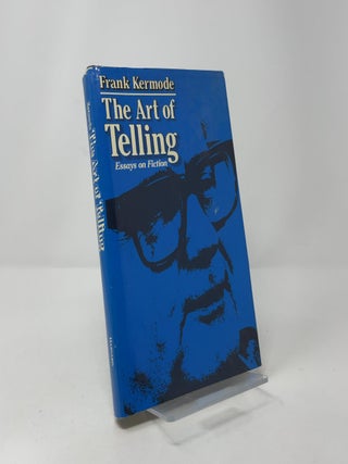 The Art of Telling: Essays on Fiction