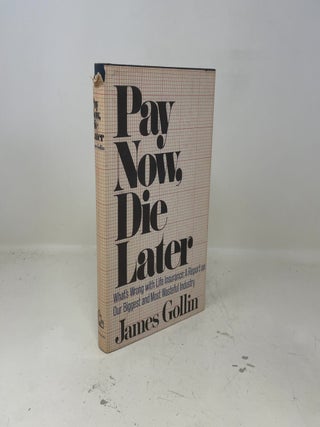 Pay Now, Die Later