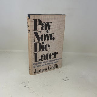 Pay Now, Die Later