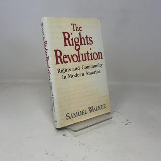 The Rights Revolution: Rights and Community in Modern America
