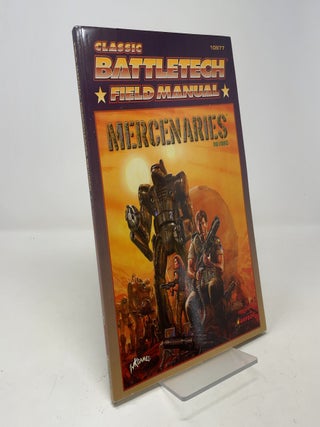 Item #406435 Classic Battletech: Field Manual: Mercenaries (FPR10977). Herbert A. Beas II