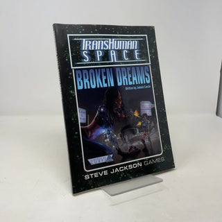 Transhuman Space: Broken Dreams