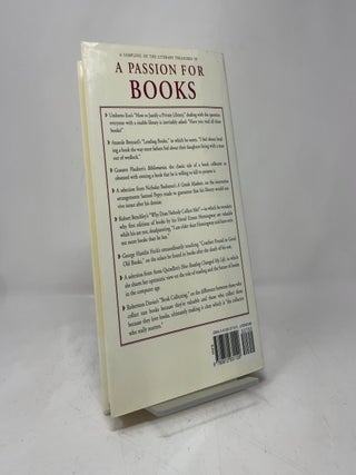 A Passion for Books: A Book Lover's Treasury of Stories, Essays, Humor, Lore, and Lists on Collecting, Reading, Borrowing, Lending, Caring for, and Appreciating Books