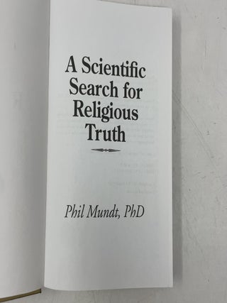 A Scientific Search for Religious Truth