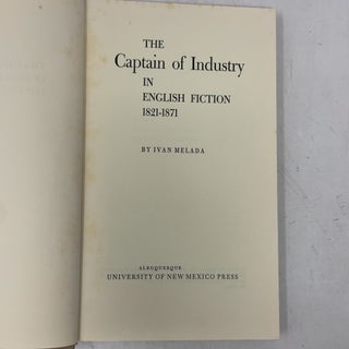 The Captain of Industry in English Fiction: 1821-1871