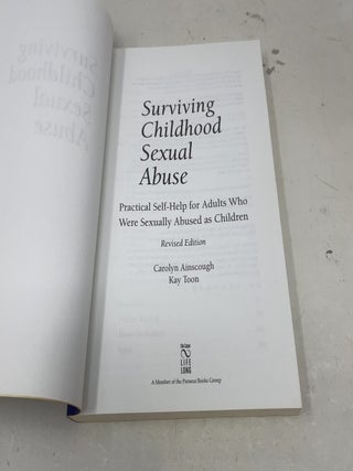 Surviving Childhood Sexual Abuse: Practical Self-help For Adults Who Were Sexually Abused As Children
