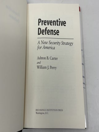Preventive Defense: A New Security Strategy for America