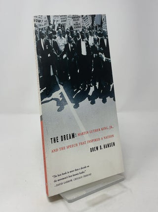 Item #406619 The Dream: Martin Luther King, Jr., and the Speech That Inspired a Nation. Drew D....