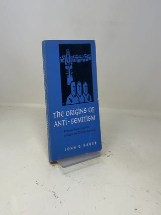 The Origins of Anti-Semitism: Attitudes toward Judaism in Pagan and Christian Antiquity