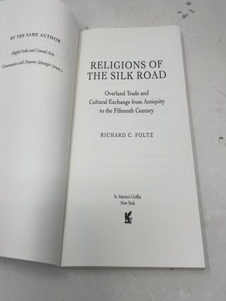 Religions of the Silk Road: Overland Trade and Cultural Exchange from Antiquity to the Fifteenth Century