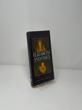 Elizabeth and Essex: A Tragic History