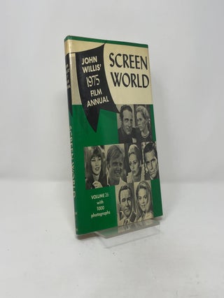 Item #406833 Screen World: John Willis' 1975 Film Annual, Vol. 26. John Willis