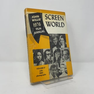 Item #406841 Screen World: John Willis' 1976 Film Annual, Vol. 27. John Willis
