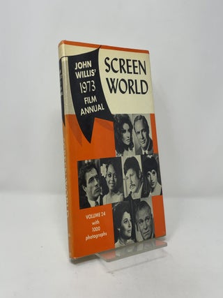Screen World: John Willis' 1973 Film Annual, Vol. 24