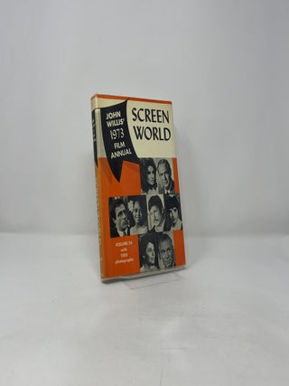 Screen World: John Willis' 1973 Film Annual, Vol. 24