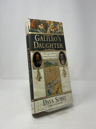 Galileo's Daughter: A Historical Memoir of Science, Faith, and Love