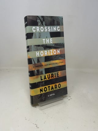 Crossing the Horizon: A Novel