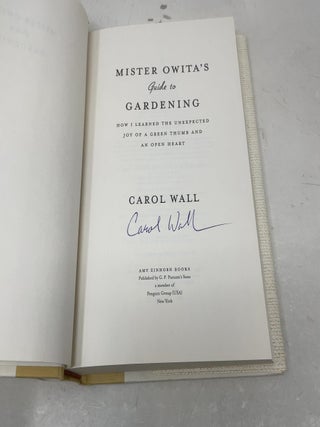 Mister Owita's Guide to Gardening: How I Learned the Unexpected Joy of a Green Thumb and an Open Heart