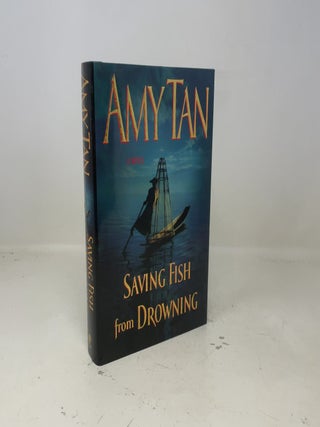 Item #407005 Saving Fish from Drowning. Amy Tan