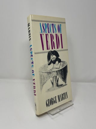 Item #407039 Aspects of Verdi. George Whitney Martin