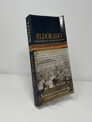 Item #407056 Eldorado: Adventures in the Path of Empire (California Legacy) (California Legacy...