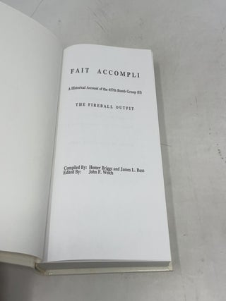 Fait Accompli: A Historical Account of the 457th Bomb Group (H); The Fireball Outfit