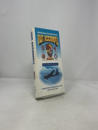 Fait Accompli: A Historical Account of the 457th Bomb Group (H); The Fireball Outfit