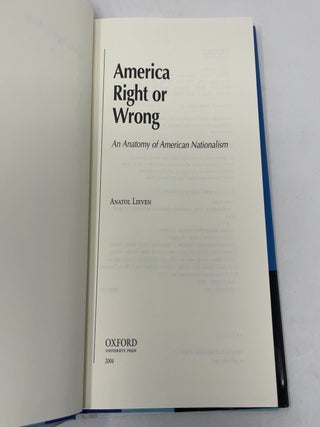 America Right or Wrong: An Anatomy of American Nationalism