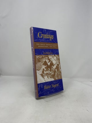 Crossings: The Great Transatlantic Migrations, 18701914