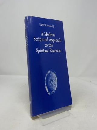A Modern Scriptural Approach to the Spiritual Exercises