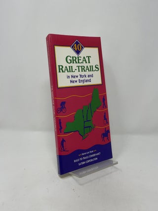Item #407271 40 Great Rail-Trails in New York and New England. Karen-Lee Ryan