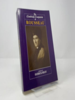 The Cambridge Companion to Rousseau