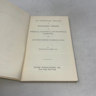 An Elementary Treatise on Fourier's Series and Spherical, Cylindrical and Ellipsoidal Harmonics