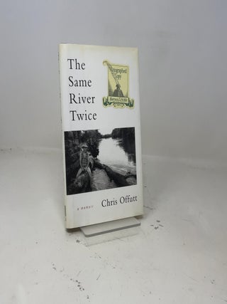 The Same River Twice: A Memoir