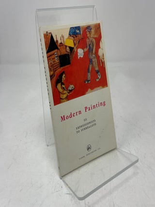 Item #407520 Modern Painting III Expressionists to Surrealists. Joseph-Emile Muller