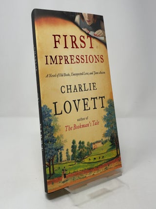 First Impressions: A Novel of Old Books, Unexpected Love, and Jane Austen