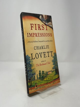 First Impressions: A Novel of Old Books, Unexpected Love, and Jane Austen