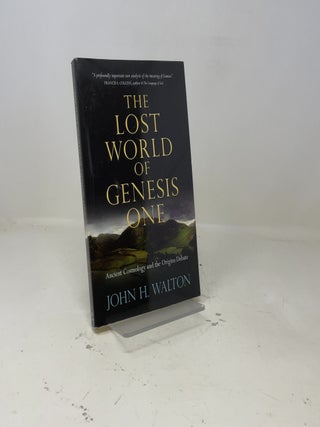 Item #407555 The Lost World of Genesis One: Ancient Cosmology and the Origins Debate (Volume 2)...