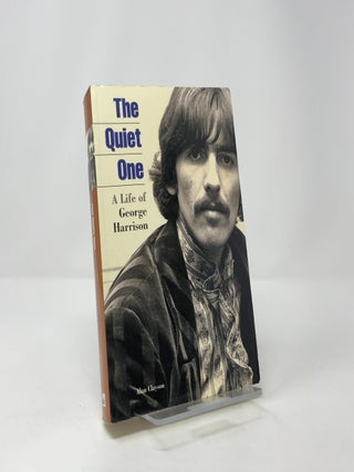 The Quiet One: A Life of George Harrison
