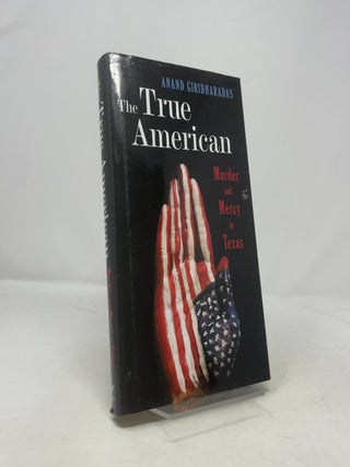 The True American: Murder and Mercy in Texas