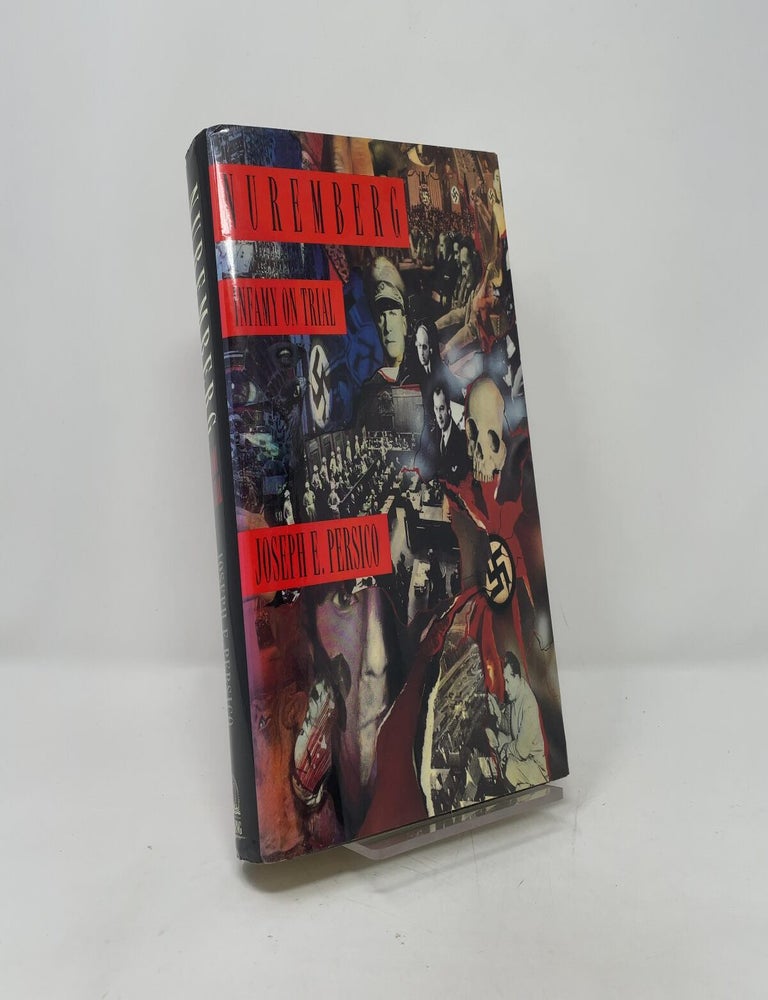 Item #407711 Nuremberg: Infamy on Trial. Joseph E. Persico.