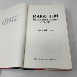 Marathon: The Pursuit of the Presidency 1972-1976 by Jules Witcover (1977-07-18)