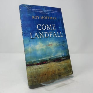 Come Landfall: A Novel