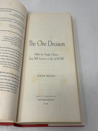 The One Decision: Making the Single Choice That Will Lead to a Life of More